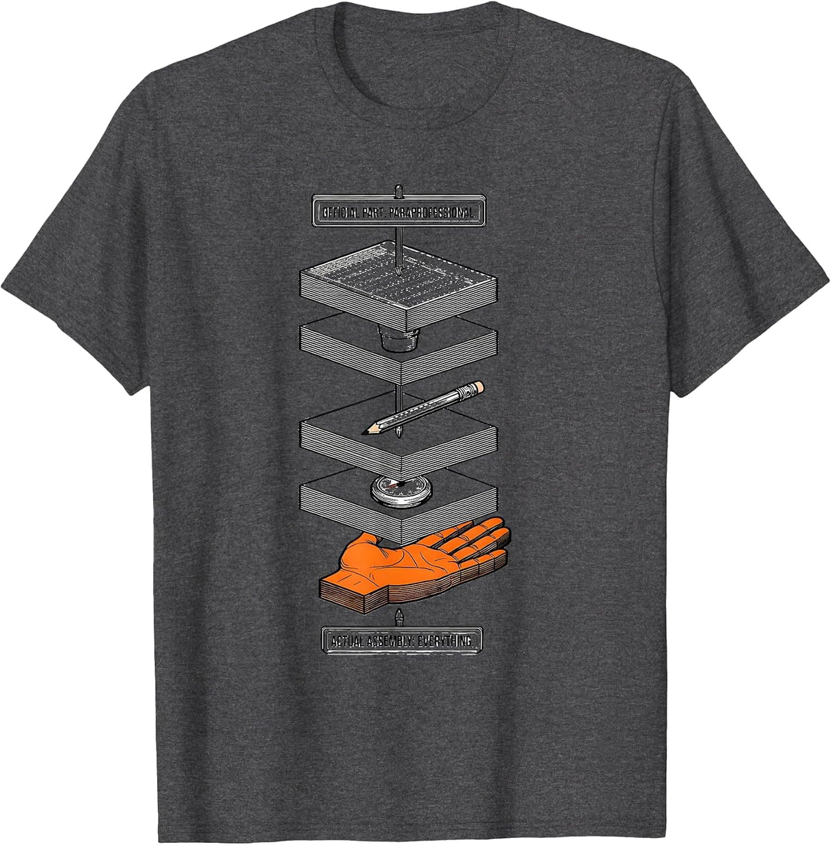 Official Part Paraprofessional Actual Assembly Everything T-Shirt - Dark Heather Grey