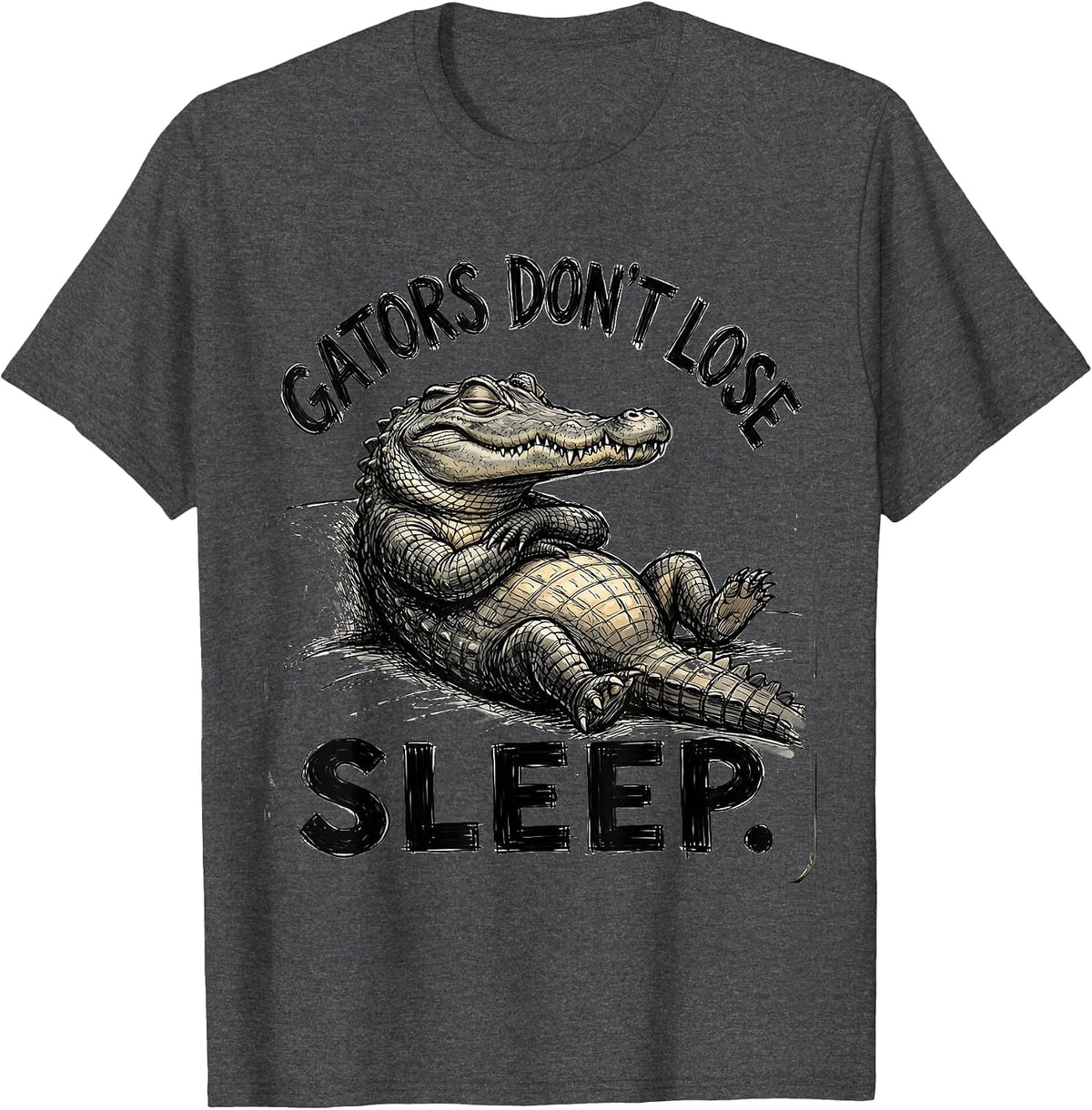 Men's Gators Don't Lose Sleep Bold Reptile Design T-Shirt - Dark Heather Grey