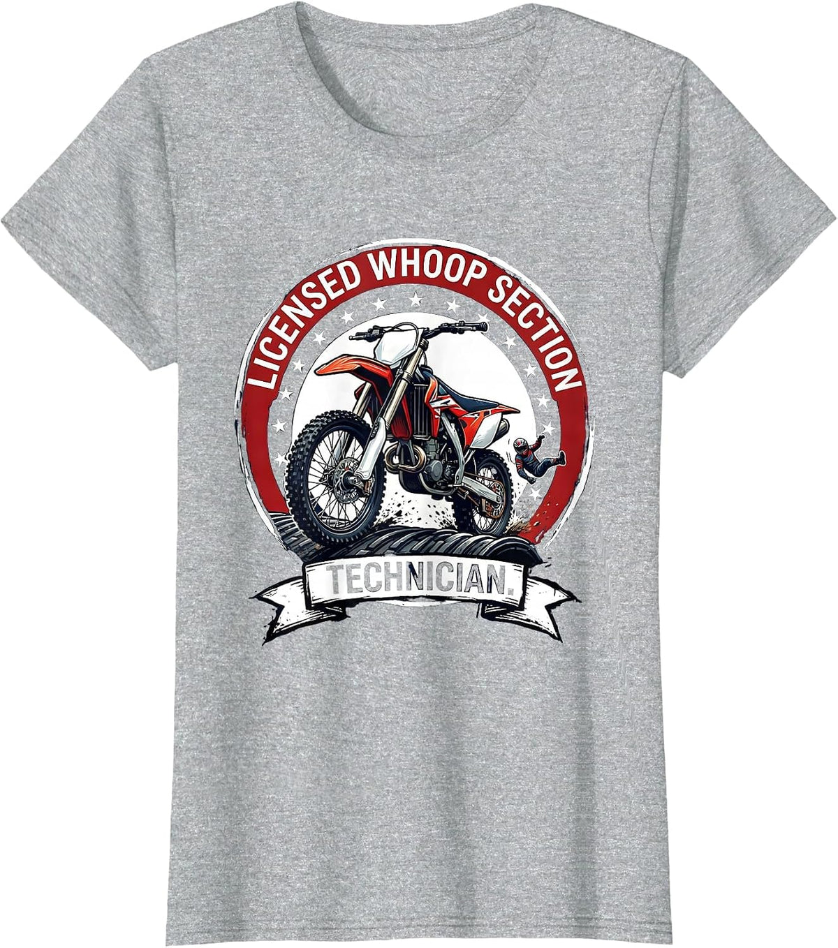 Licensed Whoop Section Technician Funny Motocross Dirt Bike T-Shirt - Heather Grey