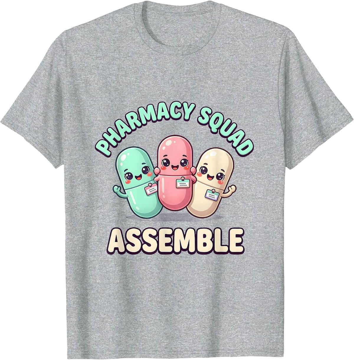 Pharmacy Squad, Assemble Kawaii Pill Capsule Design T-Shirt - Heather Grey