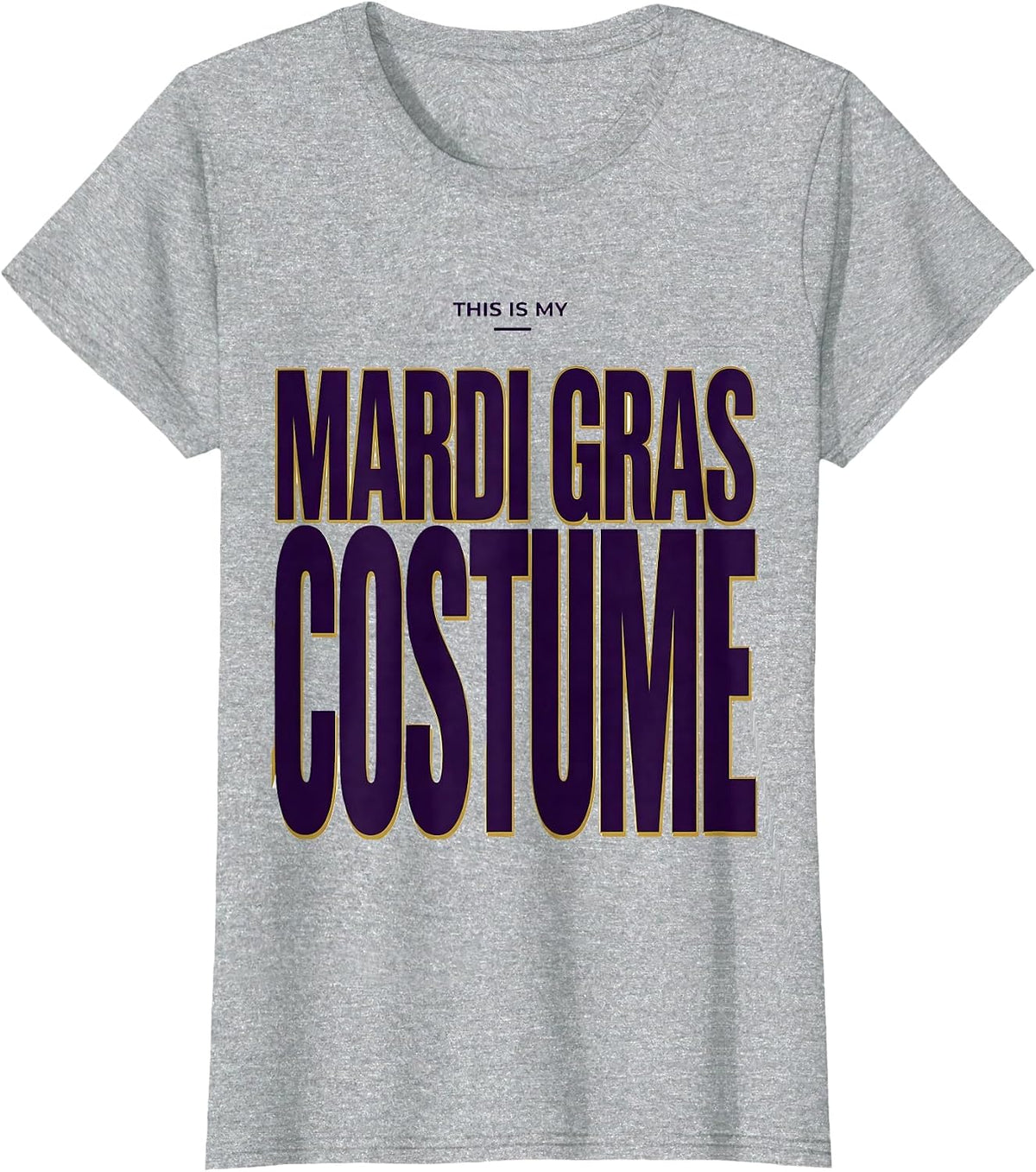 This Is My Mardi Gras Costume Funny Carnival Party T-Shirt - Heather Grey