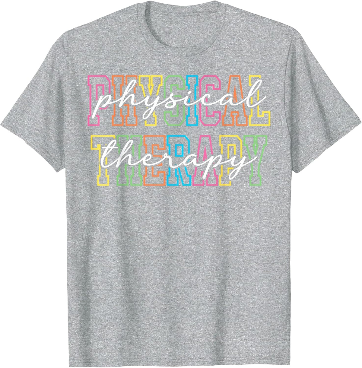 Physical Therapy PT Physical Therapist PT Student T-Shirt - Heather Grey
