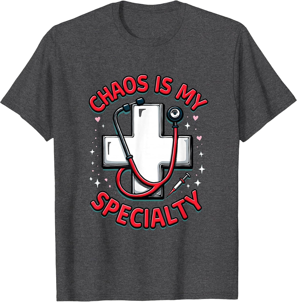 Chaos Is My Specialty ER Nurse Design T-Shirt - Dark Heather Grey