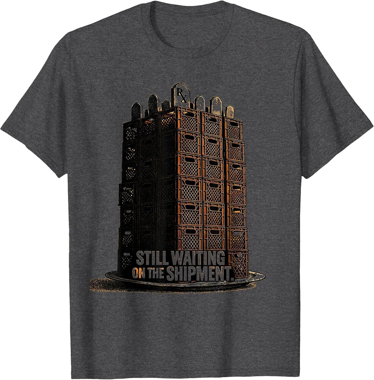 Men's Still Waiting On The Shipment Funny Pharmacy Halloween T-Shirt - Dark Heather Grey