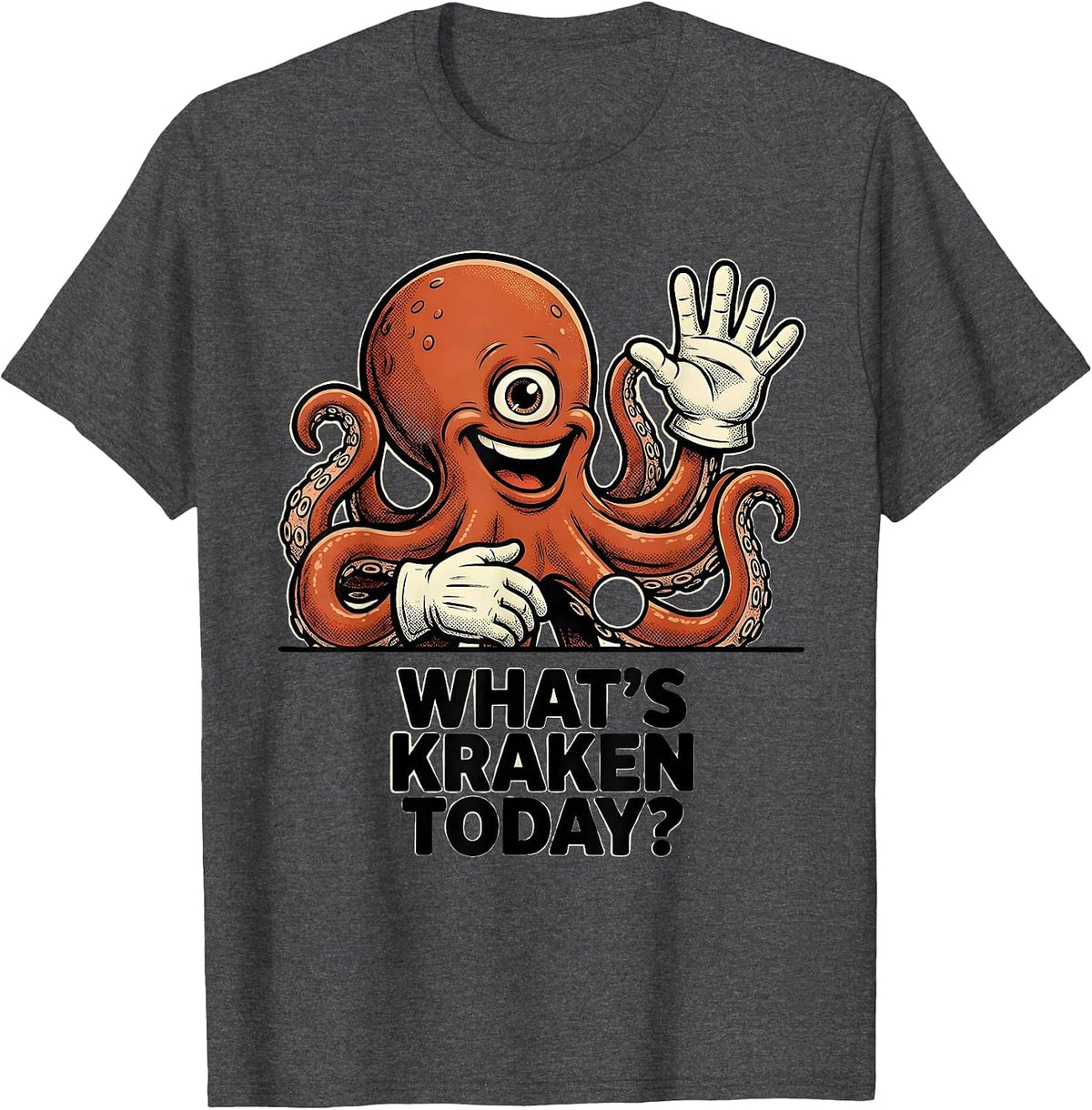 Men's What's Kraken Today? Retro Cartoon Octopus Lover Vintage T-Shirt - Dark Heather Grey