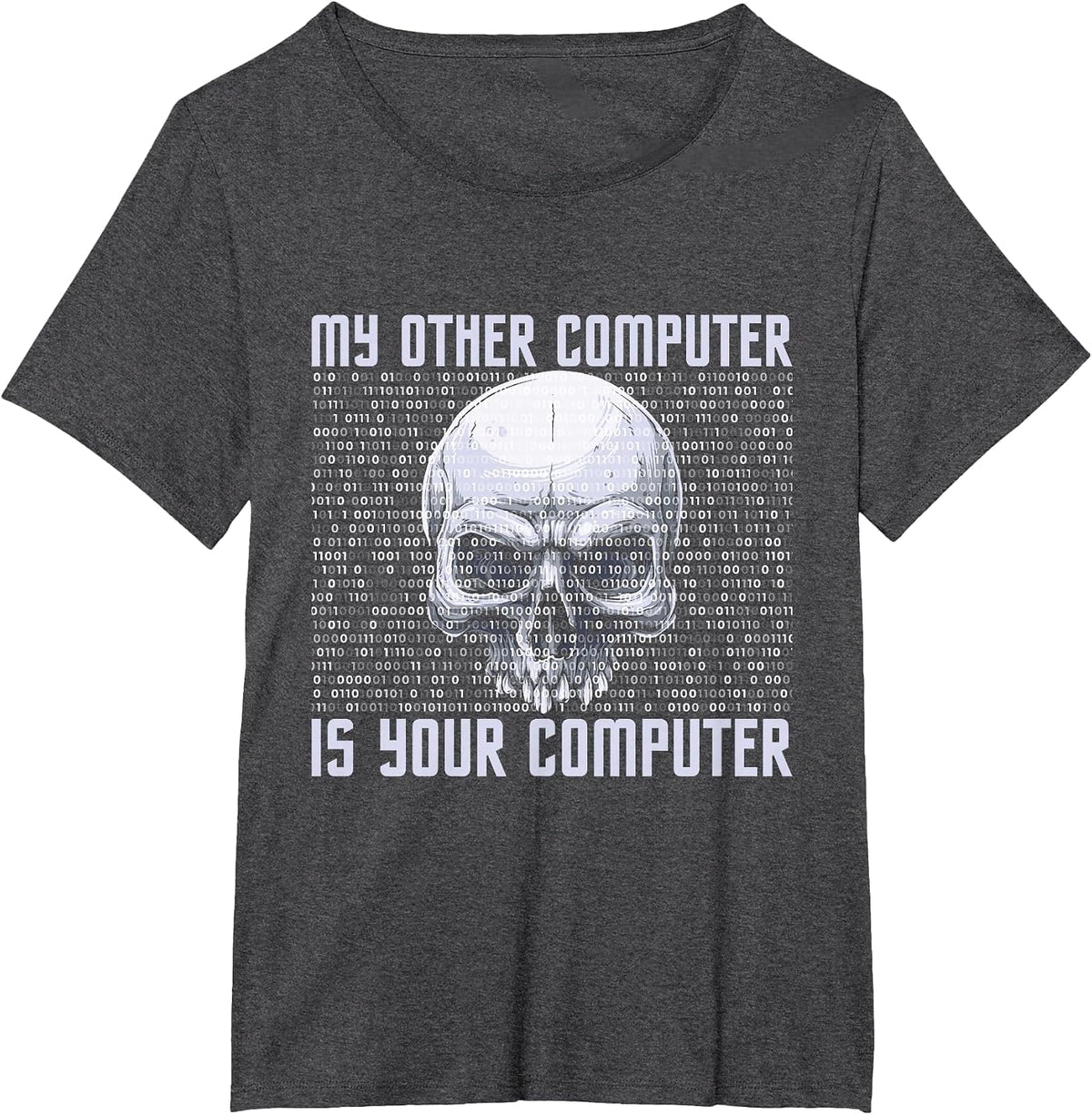 My Other Computer is Your Computer - IT Analyst Cyber Hacker T-Shirt - Dark Heather Grey