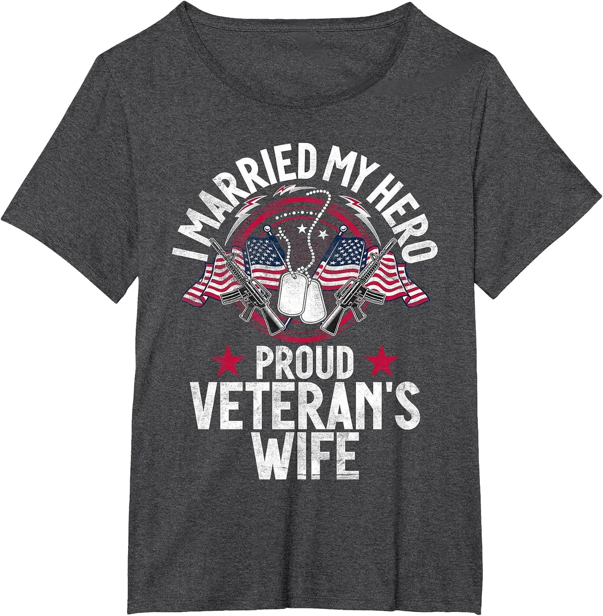 Veteran I Married My Hero Proud Veteran's Wife Memorial Day T-Shirt - Dark Heather Grey