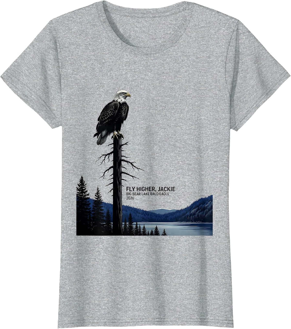 Fly Higher, Jackie · Big Bear Lake Bald Eagle · 2026 T-Shirt - Heather Grey