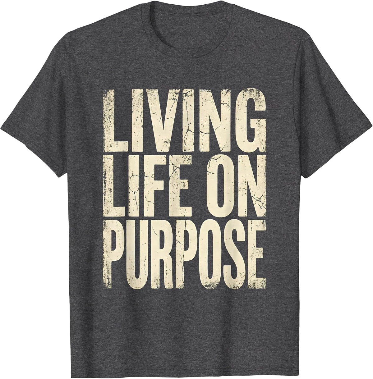 Living Life On Purpose Occupational Therapy Design T-Shirt - Dark Heather Grey