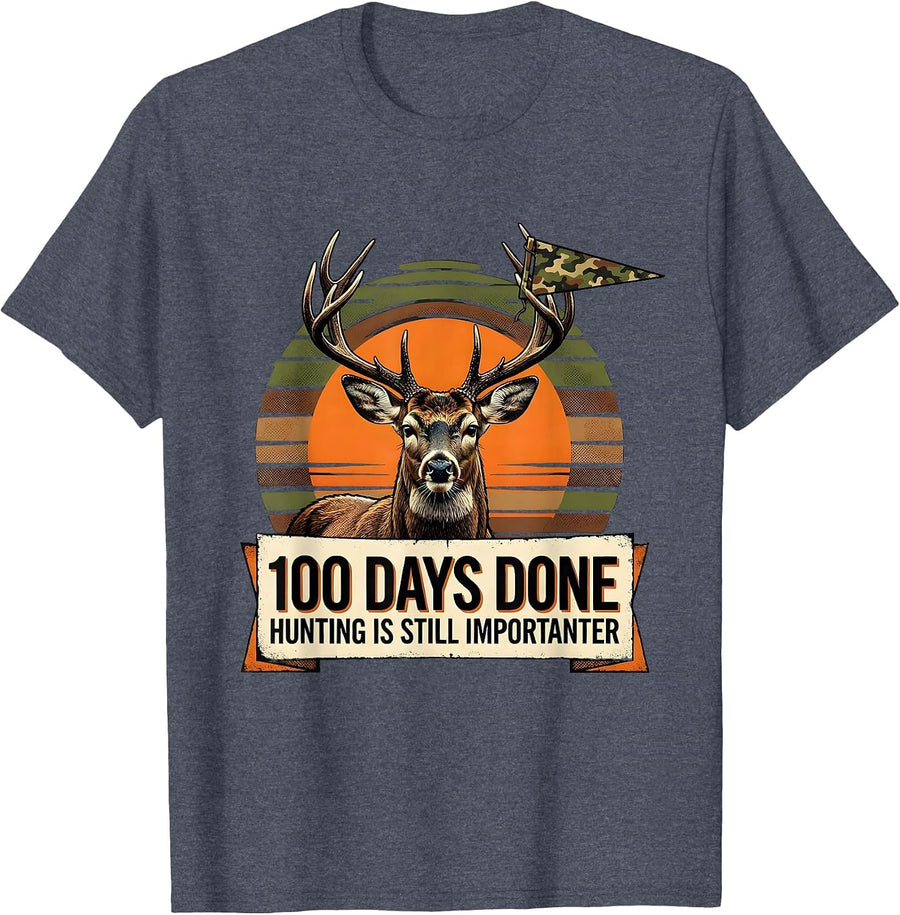 100 Days Done Hunting Is Still Importanter Camo T-Shirt - Heather Blue