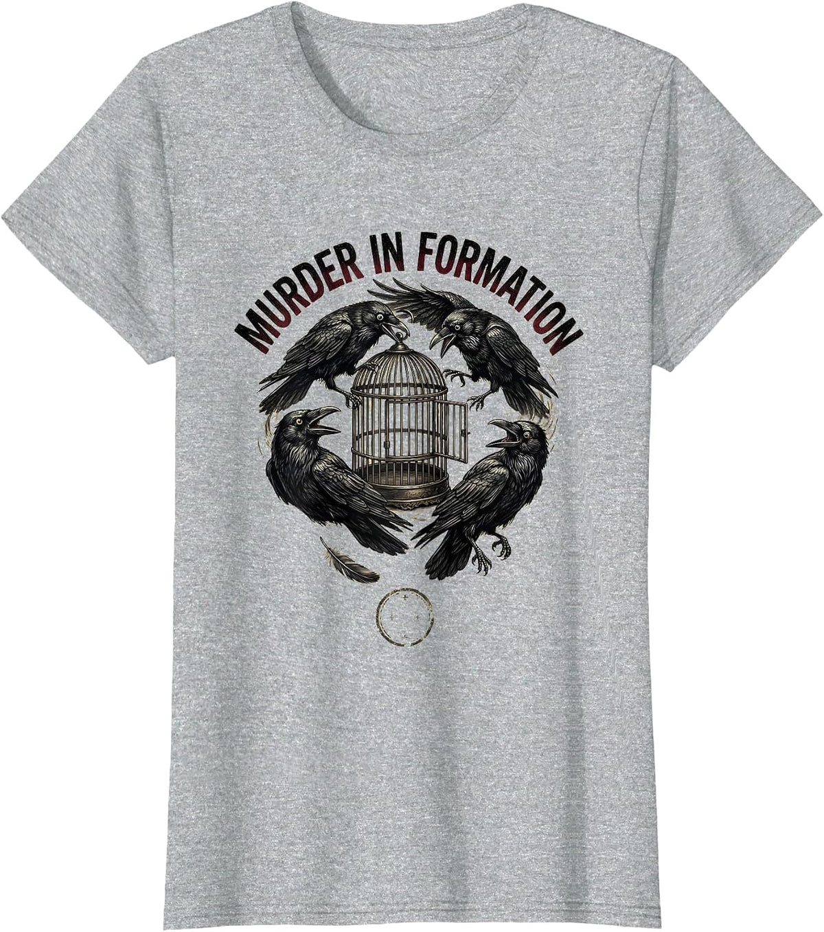 Women's Murder In Formation Gothic Crow Dark Humor Bird Lover T-Shirt - Heather Grey