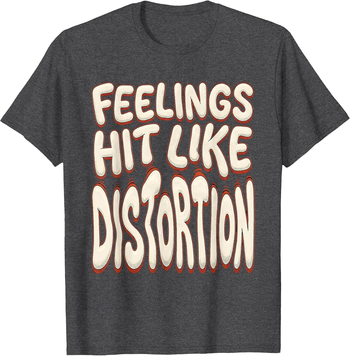 Feelings Hit Like Distortion Grunge Design T-Shirt - Dark Heather Grey