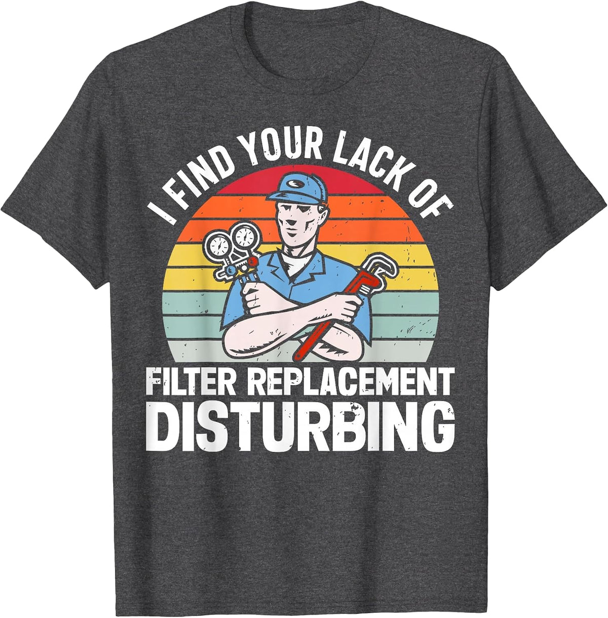 Funny HVAC Tech AC Repairman HVAC Technician T-Shirt - Dark Heather Grey