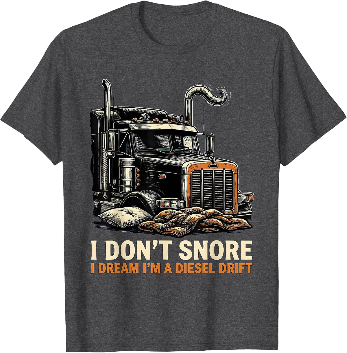 I Don't Snore I Dream I'm A Diesel Drift Biker T-Shirt - Dark Heather Grey