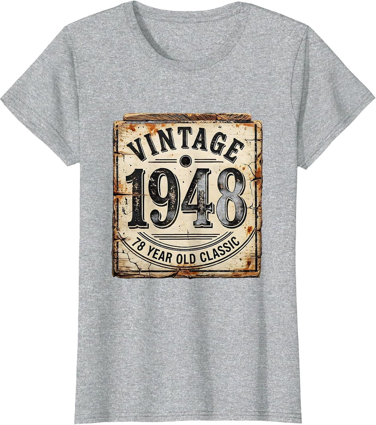 Women's Vintage 1948 78 Year Old Classic Distressed Birthday Gift T-Shirt - Heather Grey