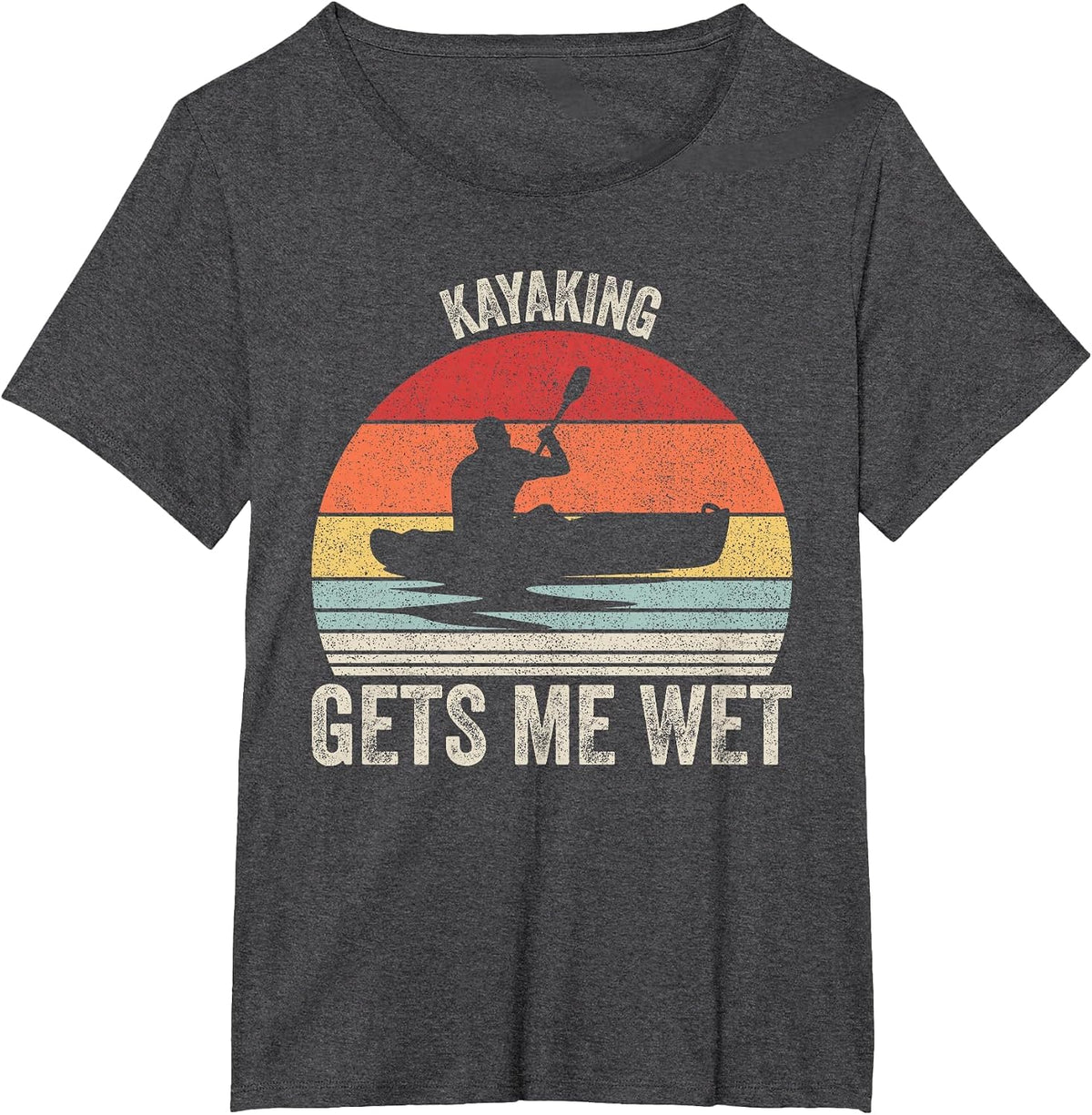 Vintage Retro Kayaking Gets Me Wet Shirt Kayak Kayaker T-Shirt - Dark Heather Grey