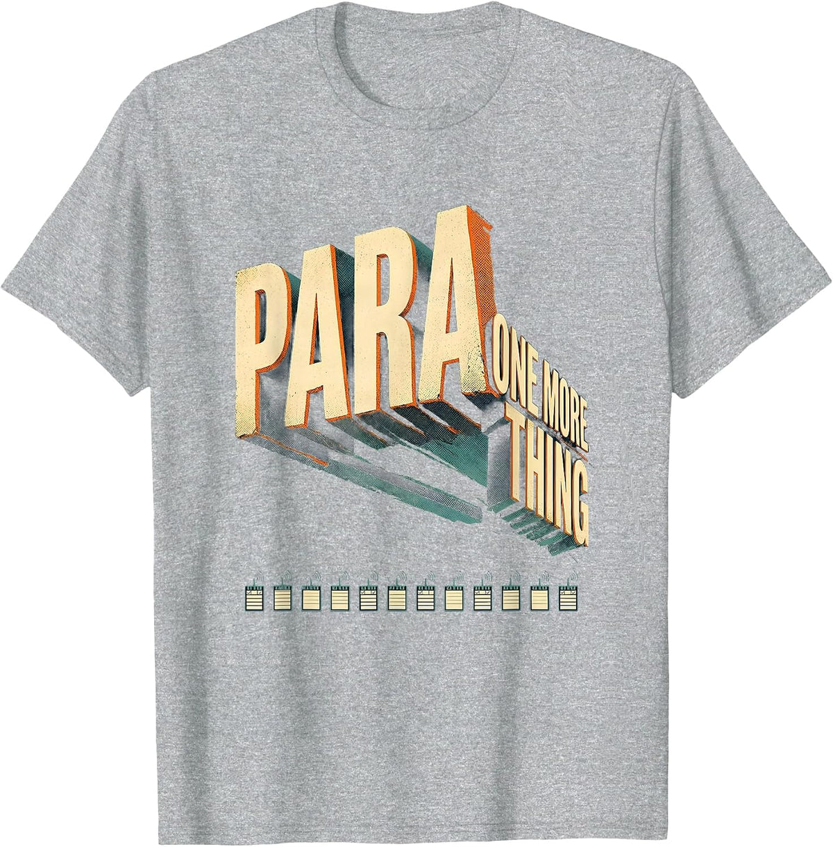 Men's Para One More Thing Funny Paraprofessional Appreciation T-Shirt - Heather Grey