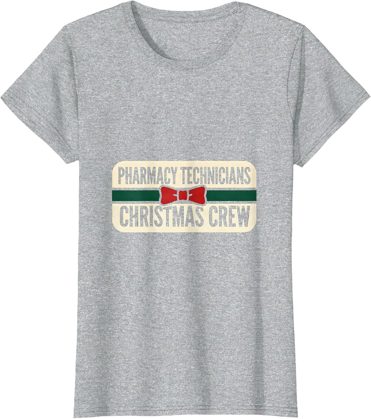 Pharmacy Technicians Christmas Crew Funny Pharmacy Tech T-Shirt - Heather Grey