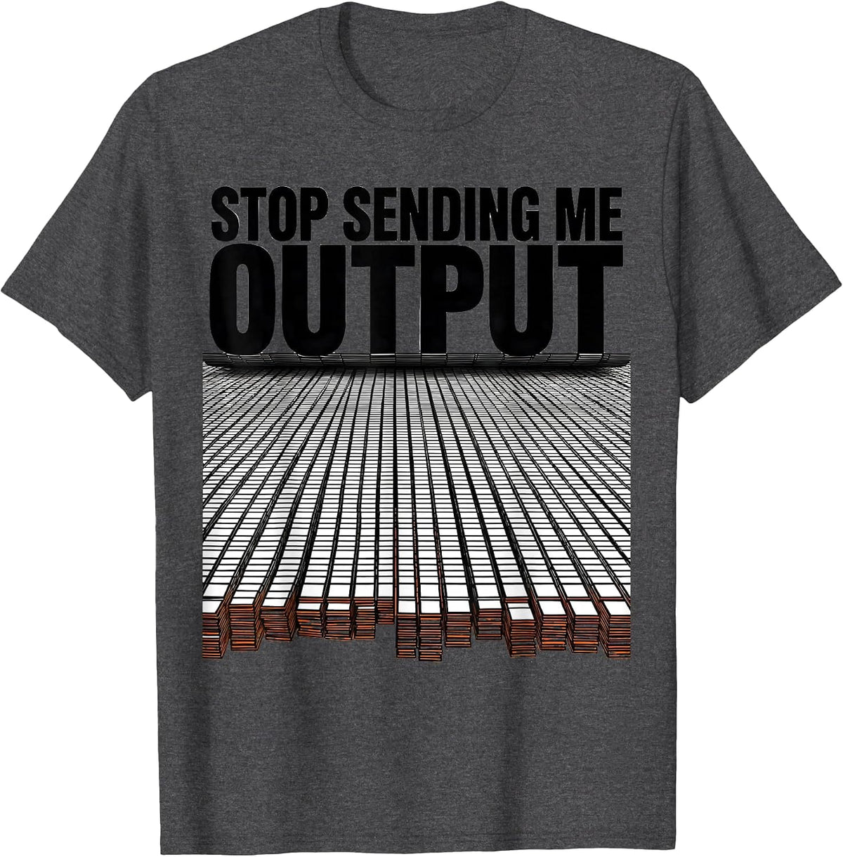 Men's Stop Sending Me Output Funny AI Programmer Anti AI Humor T-Shirt - Dark Heather Grey