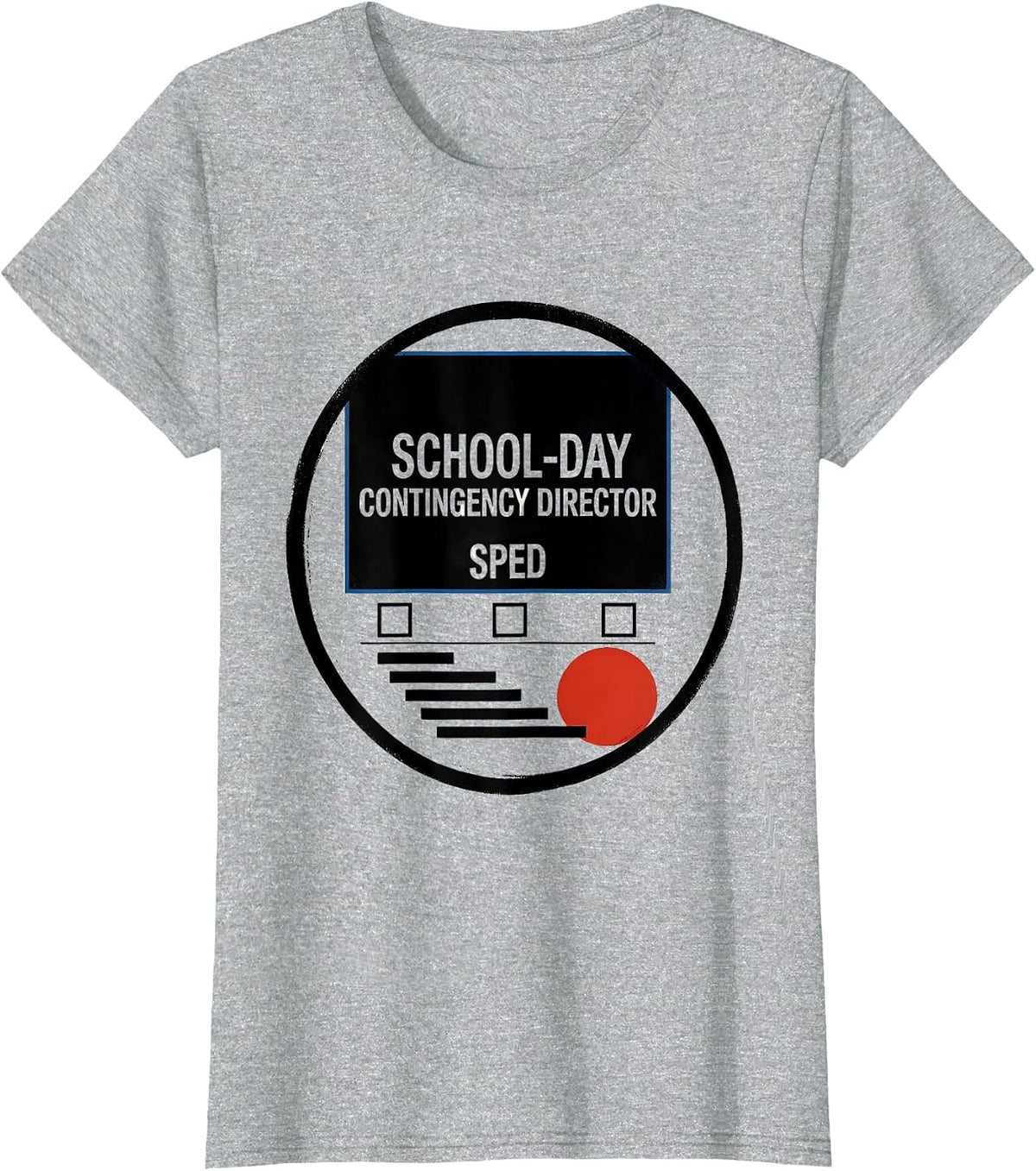 School-Day Contingency Director SPED Funny Chaos Coordinator T-Shirt - Heather Grey