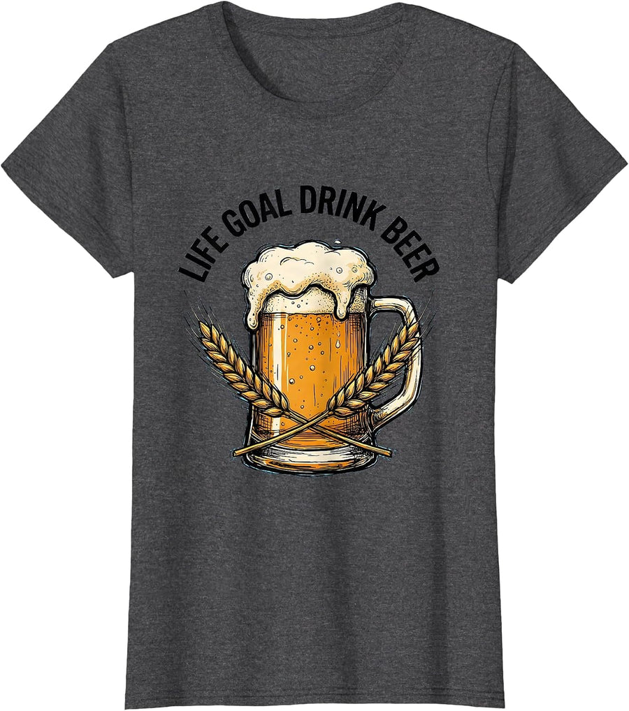 Women's Life Goal Drink Beer Funny Beer Lover Design T-Shirt - Dark Heather Grey