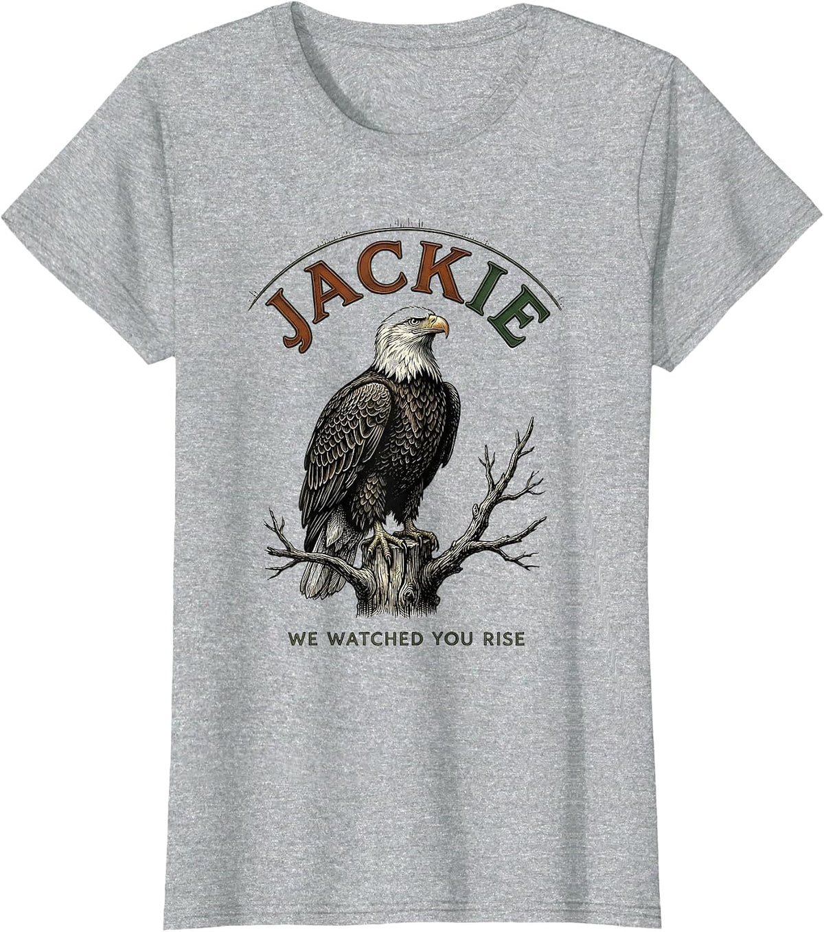 Jackie We Watched You Rise Vintage Bald Eagle Patriotic T-Shirt - Heather Grey