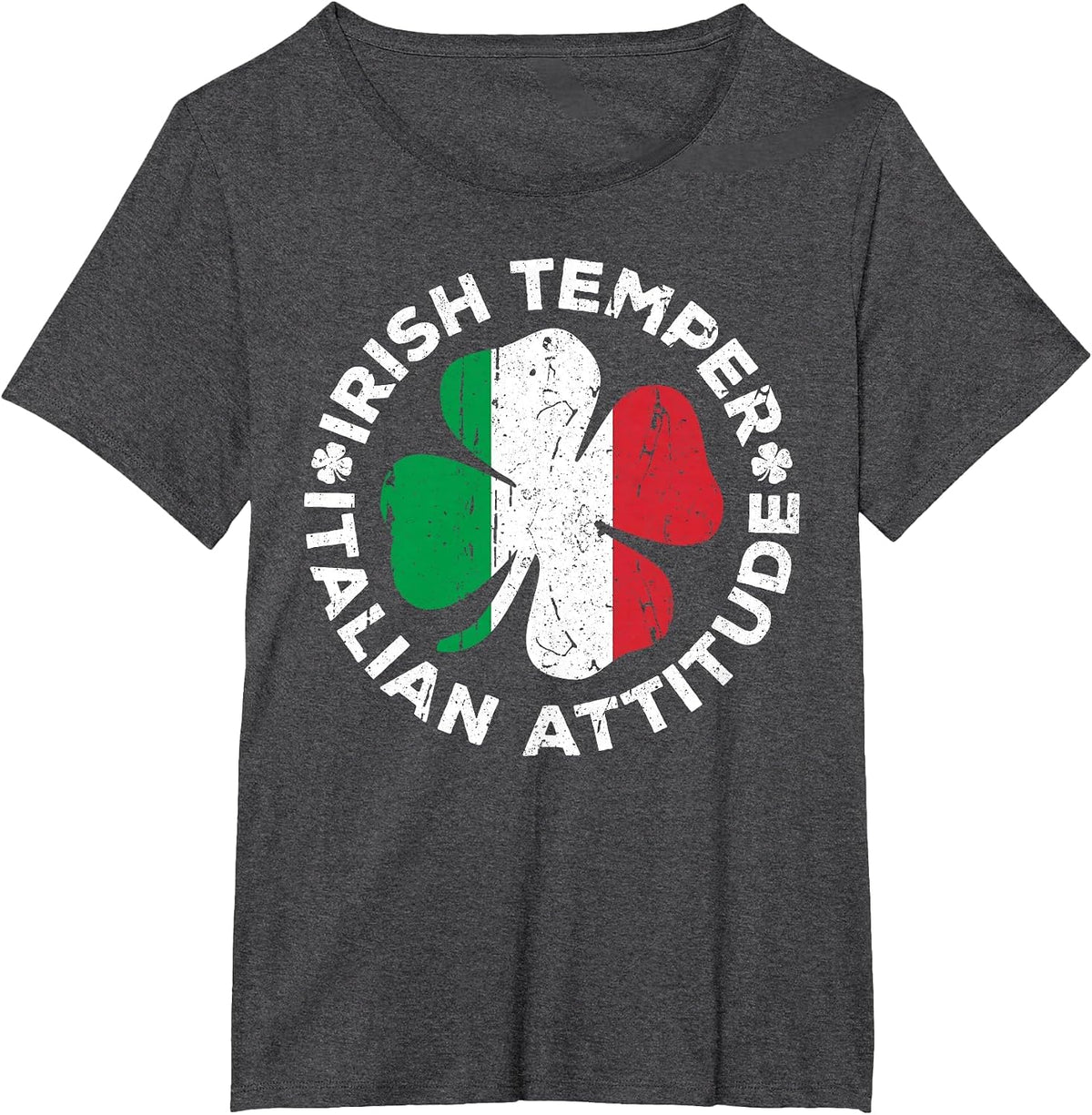 Irish Temper Italian Attitude Shirt Funny St Patricks Day T-Shirt - Dark Heather Grey