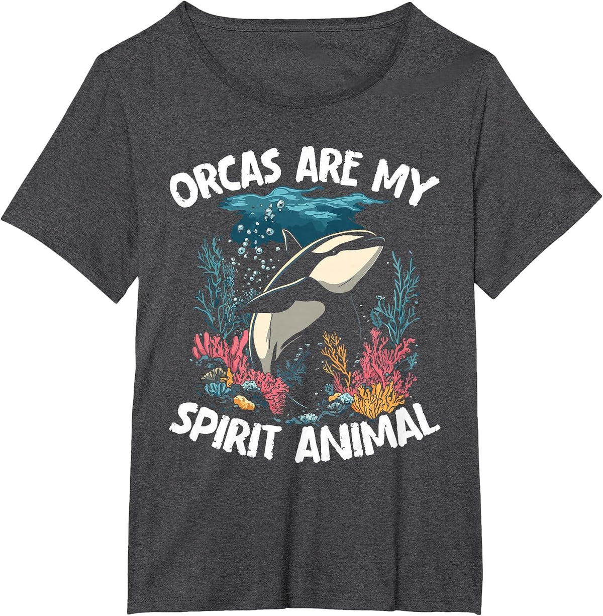 Orcas are My Spirit Animal - Orca Whale T-Shirt - Dark Heather Grey