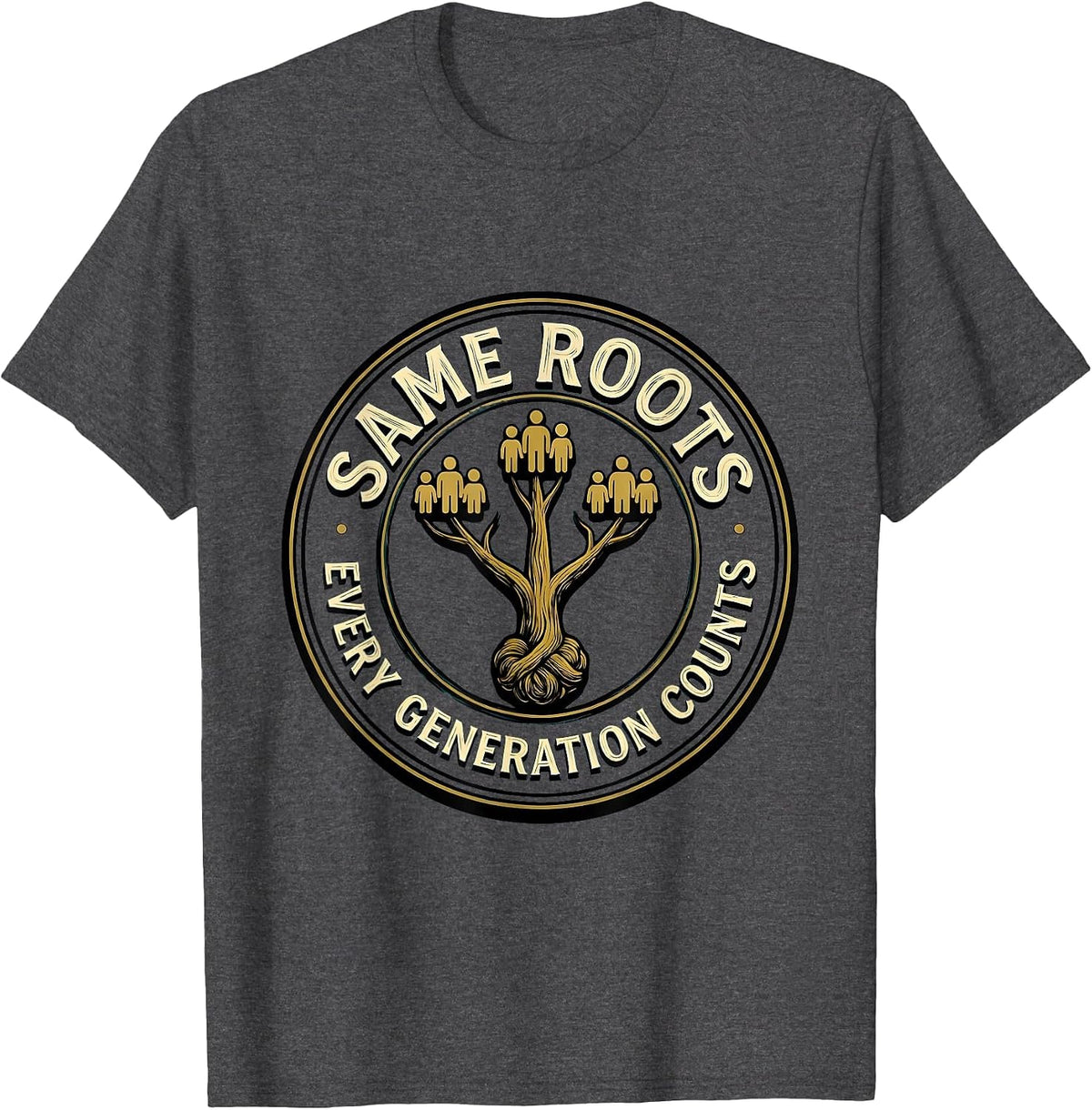 Men's Same Roots Every Generation Counts Family Reunion Matching T-Shirt - Dark Heather Grey