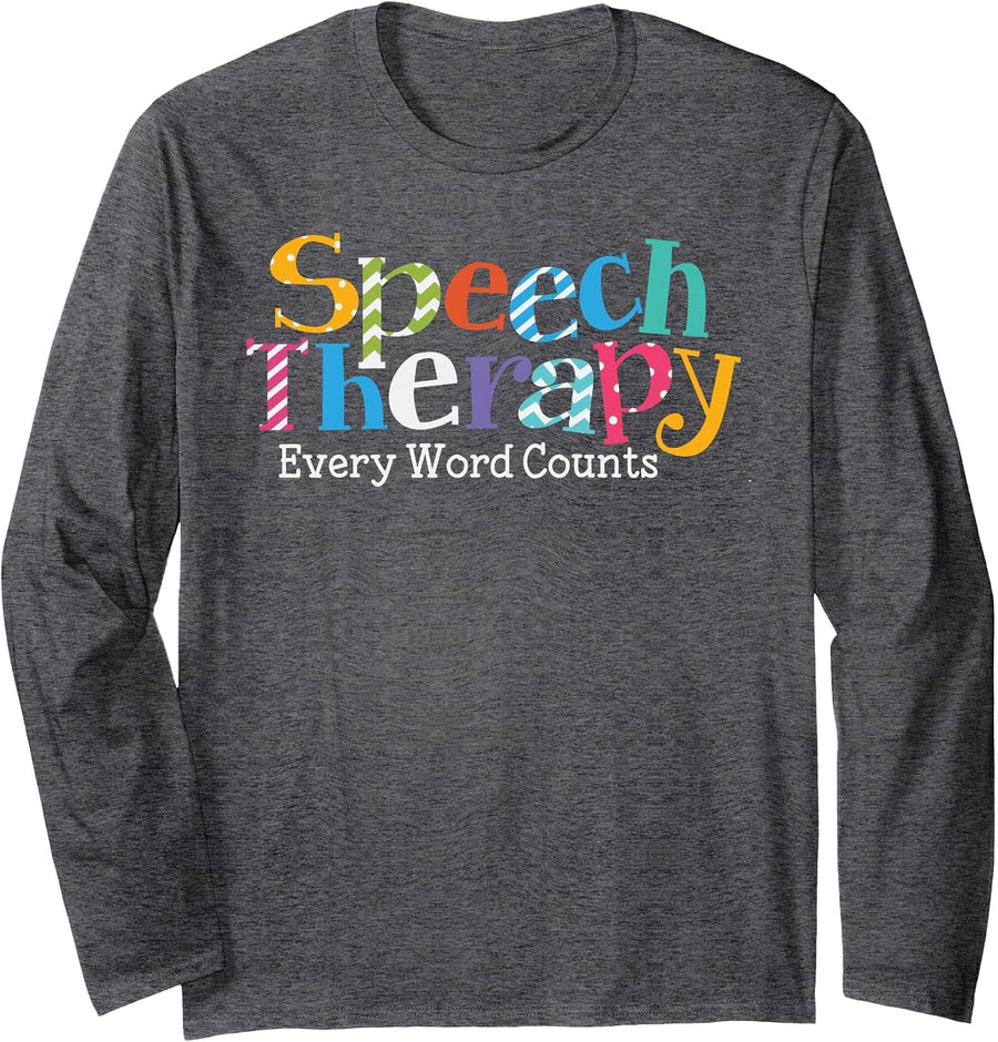Speech Therapy Shirt Speech Language Pathologist Therapist Long Sleeve T-Shirt - Adult Unisex Dark Heather Grey
