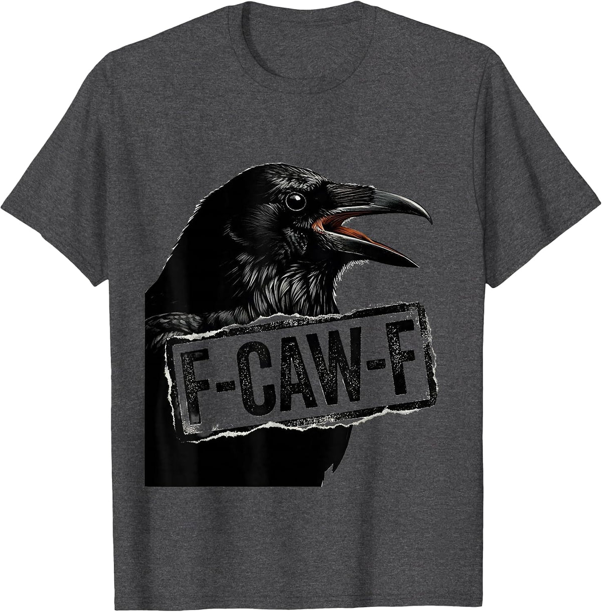 Men's F-CAW-F Funny Crow Gothic Humor Raven Bird Pun T-Shirt - Dark Heather Grey