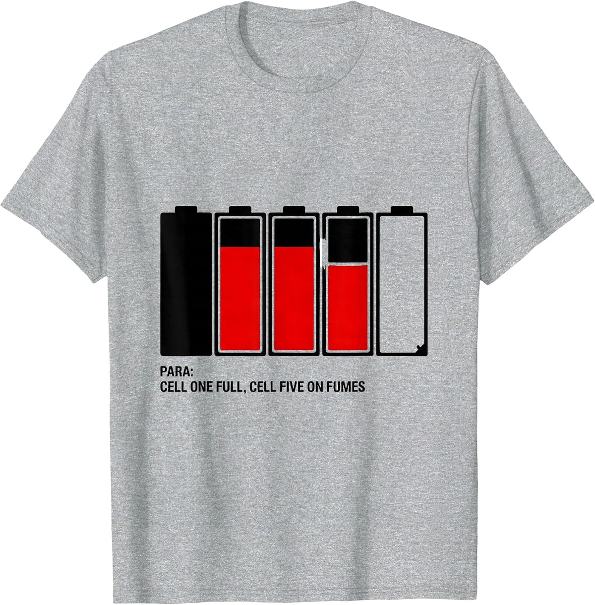 Men's Para: Cell One Full, Cell Five On Fumes Funny T-Shirt - Heather Grey