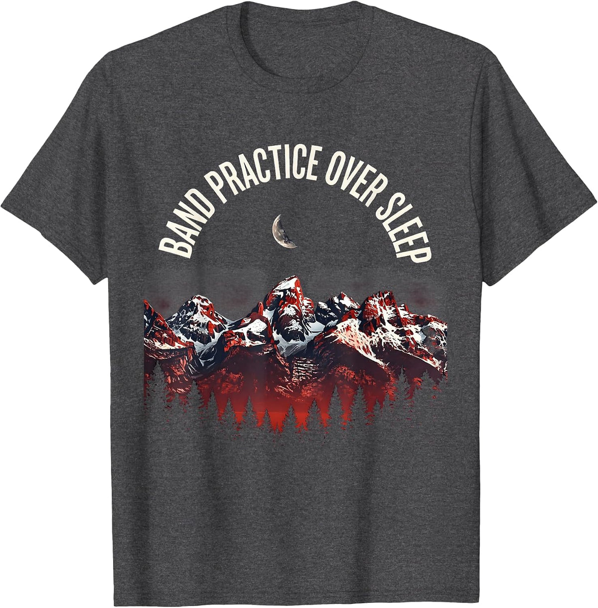 Band Practice Over Sleep Musician Design T-Shirt - Dark Heather Grey
