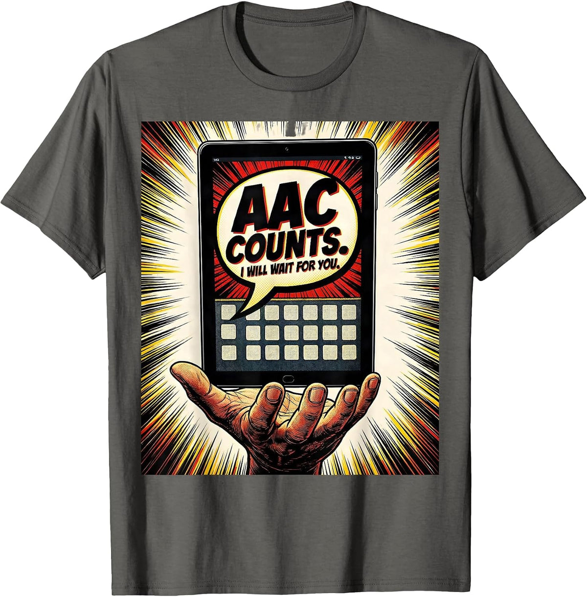 AAC Counts I Will Wait For You Comic Book SLP Teacher T-Shirt - Asphalt Grey