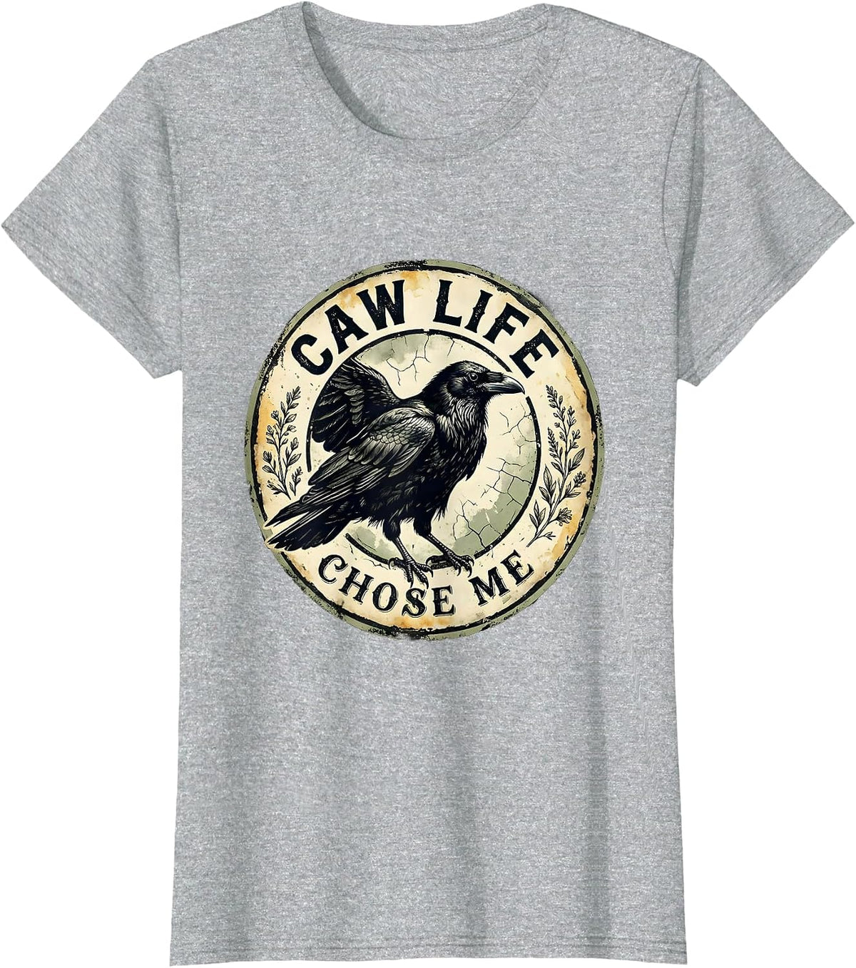 Caw Life Chose Me Funny Crow Bird Design T-Shirt - Heather Grey