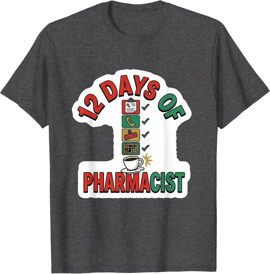 Men's 12 Days Of Pharmacist Funny Pharmacy Tech Christmas Work T-Shirt - Dark Heather Grey