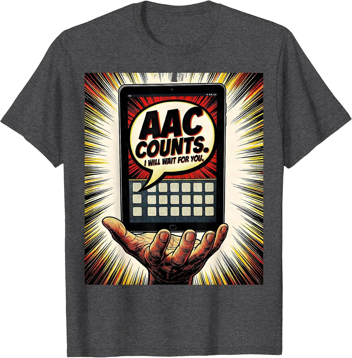 AAC Counts I Will Wait For You Comic Book SLP Teacher T-Shirt - Dark Heather Grey