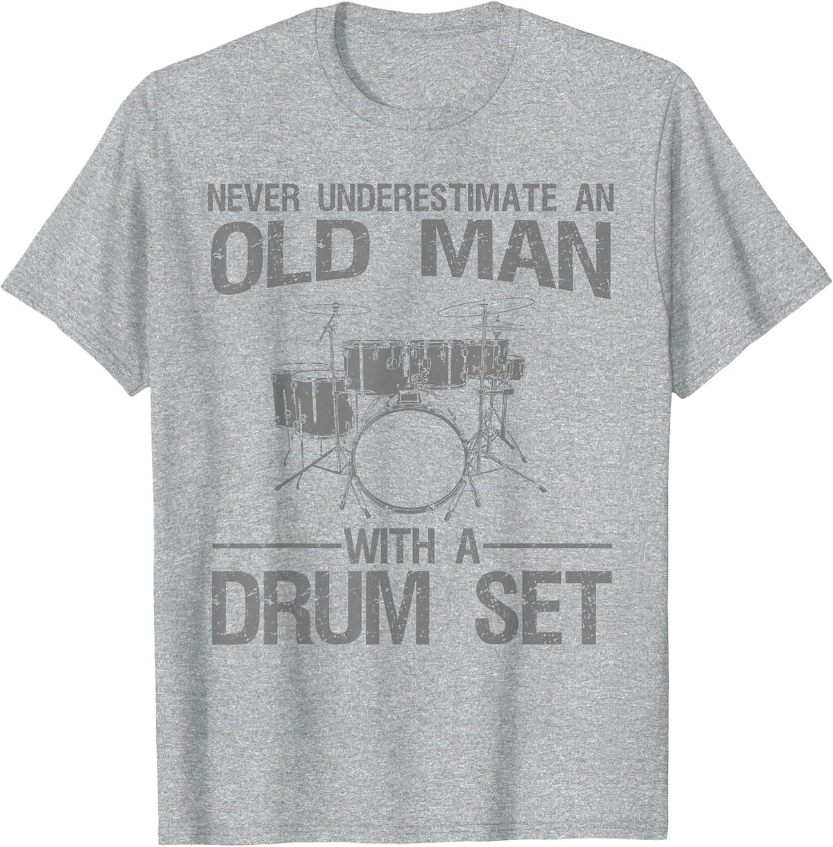 Funny Drummer Art for Grandpa Men Drumline Drumming Drummer T-Shirt - Heather Grey