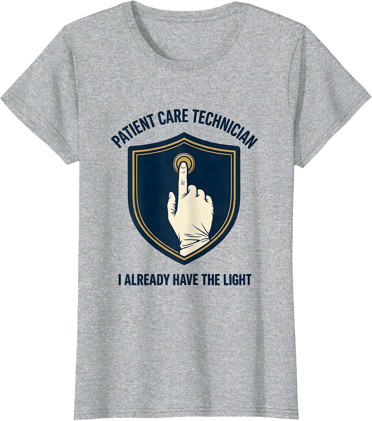 Women's Patient Care Technician I Already Have The Light PCT T-Shirt - Heather Grey