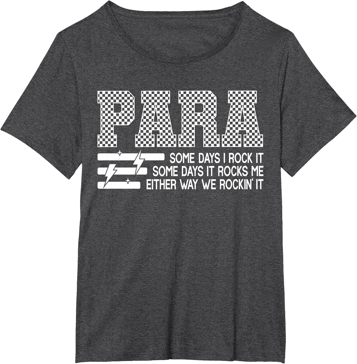 para Some Days I Rock It Paraprofessional Humor Teacher T-Shirt - Dark Heather Grey