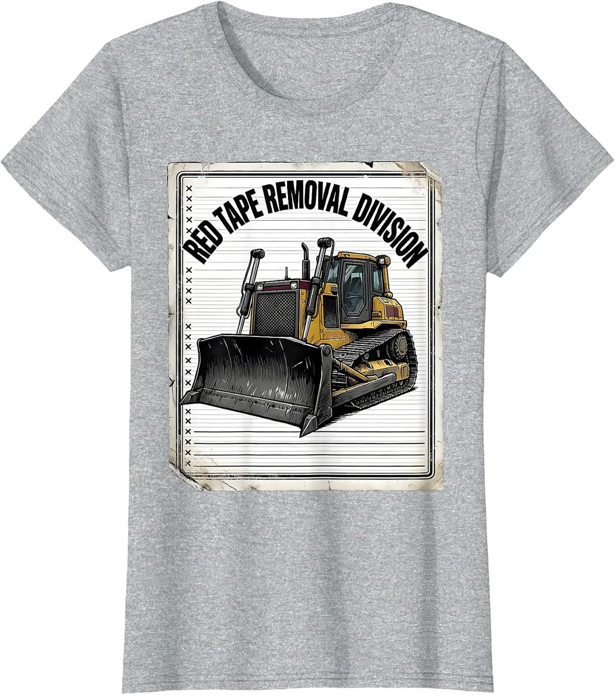 Red Tape Removal Division Heavy Equipment Construction T-Shirt - Heather Grey