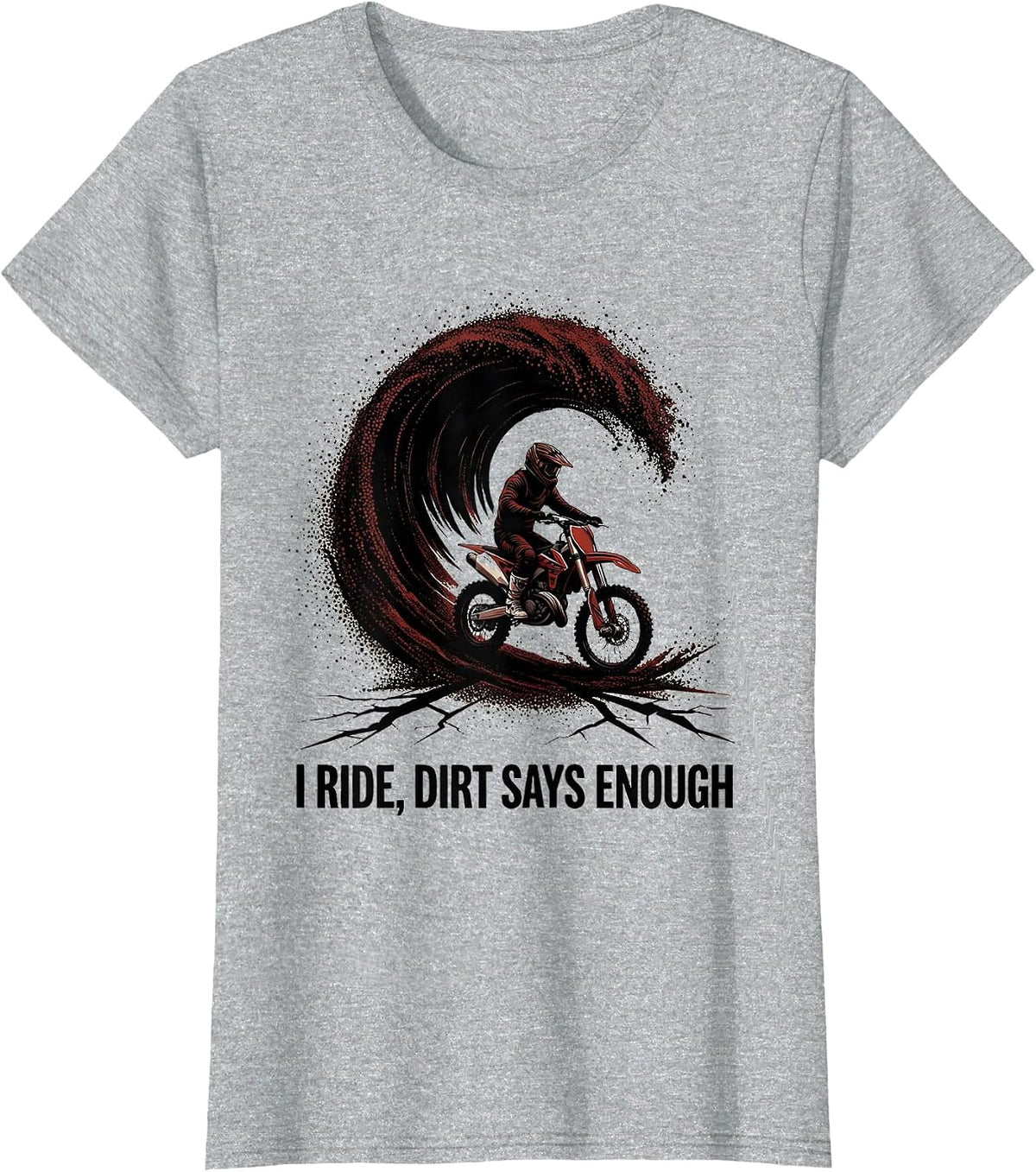 I Ride, Dirt Says Enough Blackwork Dotwork Dirt Bike T-Shirt - Heather Grey