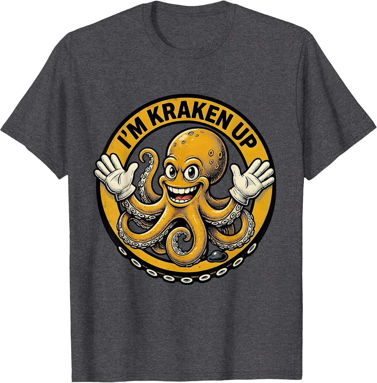 Men's I'm Kraken Up Retro Cartoon Octopus Lover Humor T-Shirt - Dark Heather Grey