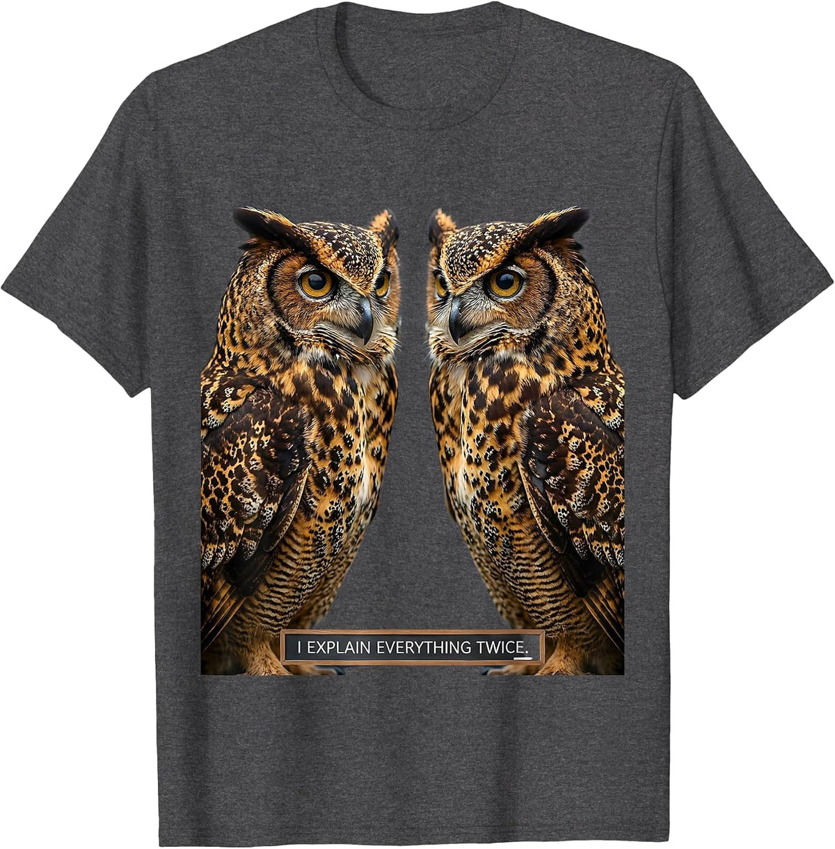 I Explain Everything Twice Science Teacher Design T-Shirt - Dark Heather Grey