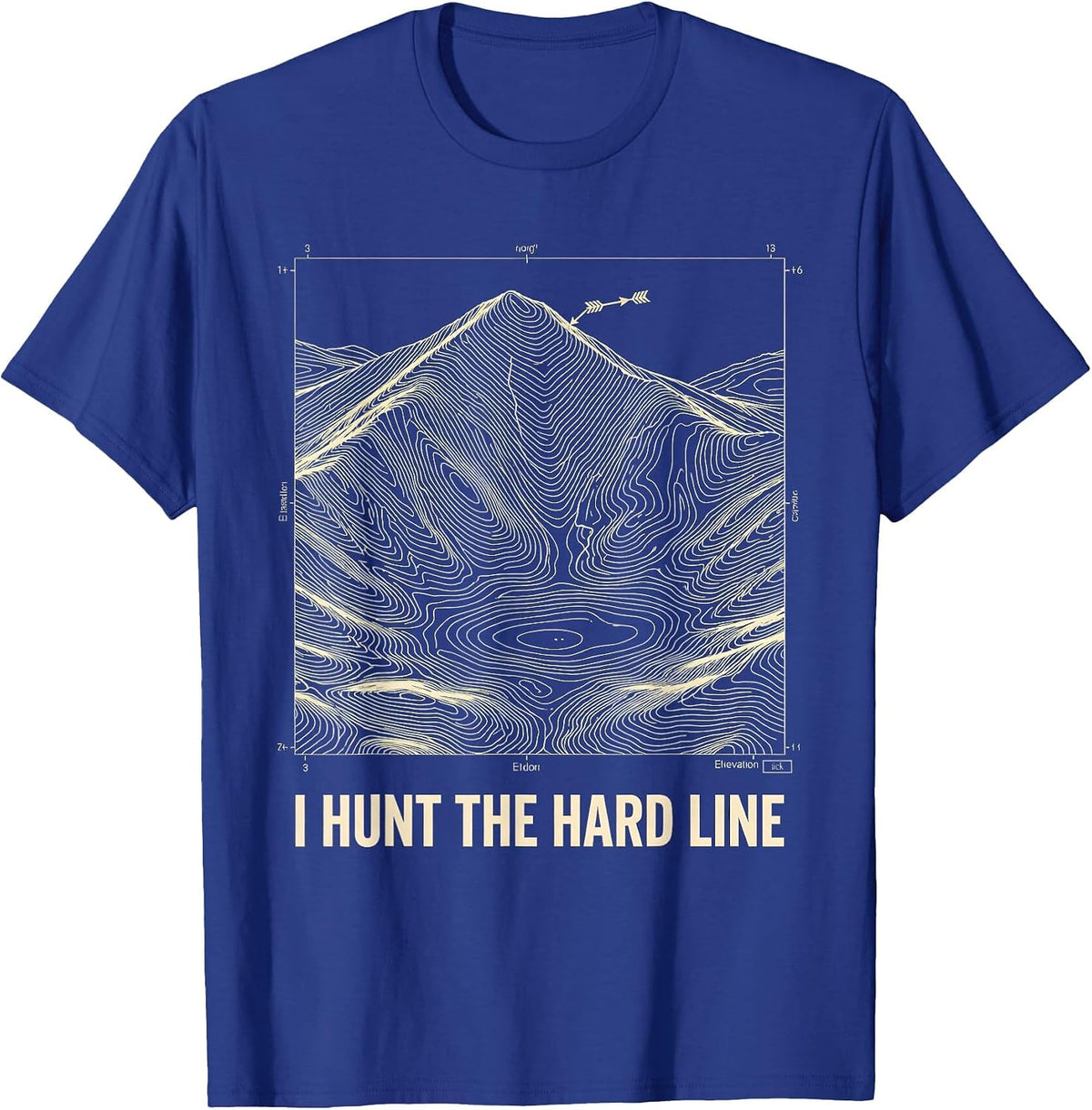 I Hunt The Hard Line Archery Bowhunter Deer Elk Hunter T-Shirt - Royal Blue