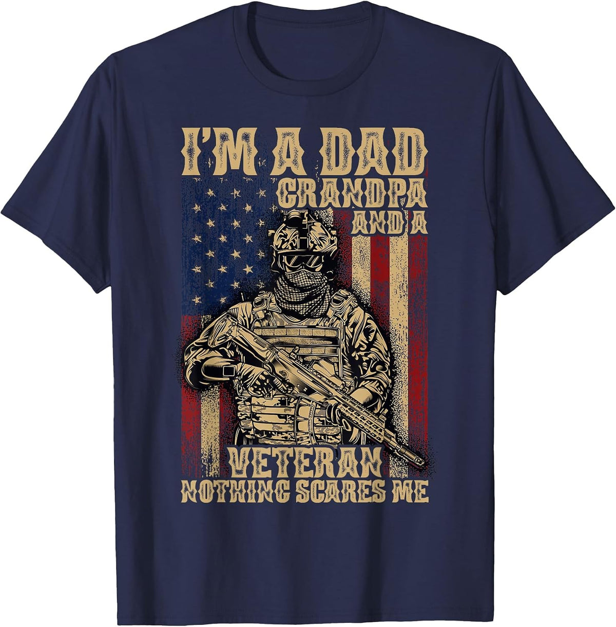 4th of July | USA Flag | I'm a Dad Grandpa and a Veteran T-Shirt - Navy Blue
