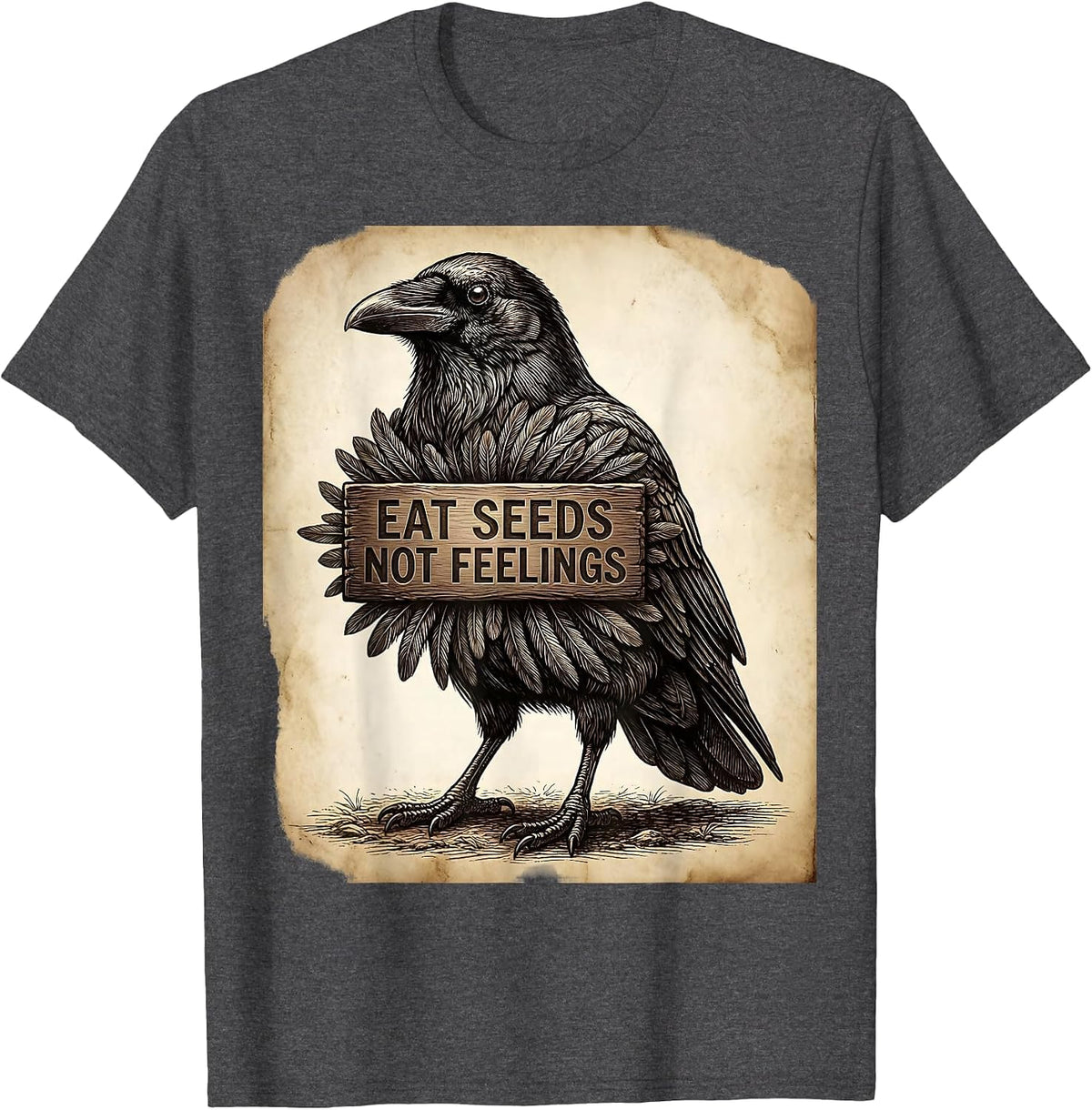Eat Seeds Not Feelings Bird Lover Design T-Shirt - Dark Heather Grey