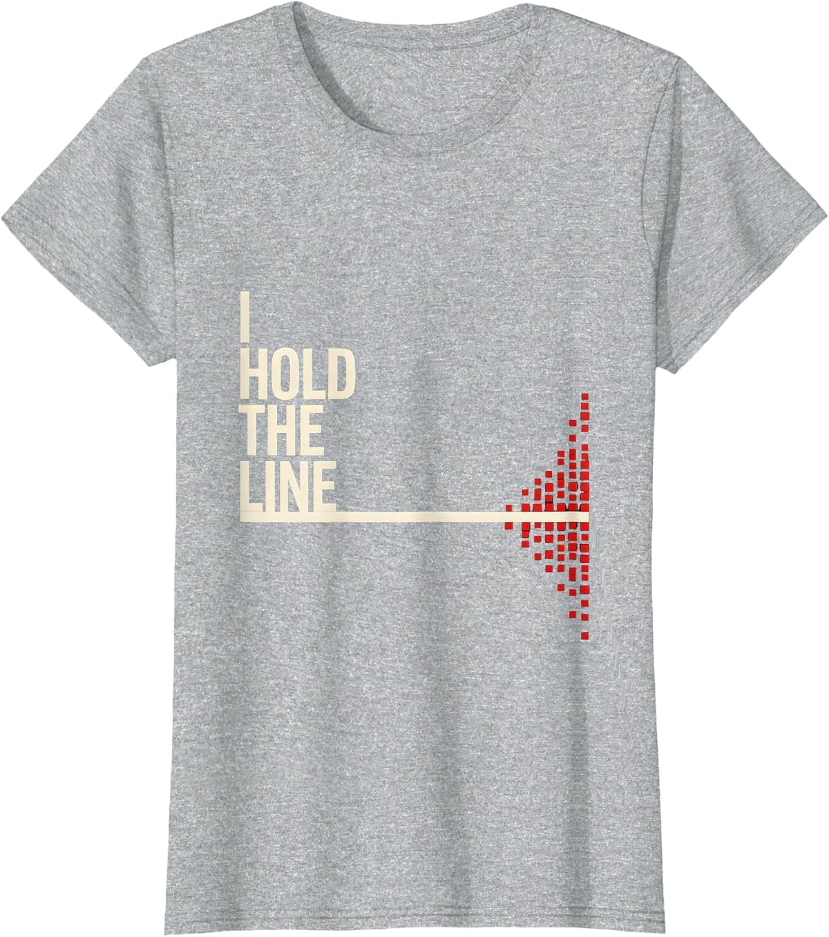 I Hold The Line Funny Electrician Lineman Trade Pride Humor T-Shirt - Heather Grey