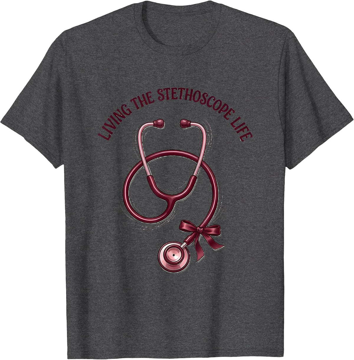 Living the Stethoscope Life Medical Assistant Design T-Shirt - Dark Heather Grey