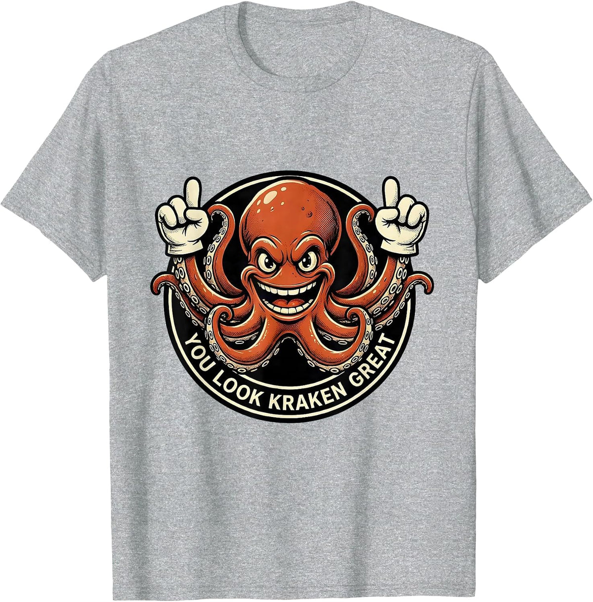 Men's You Look Kraken Great Retro Cartoon Octopus Lover Humor T-Shirt - Heather Grey